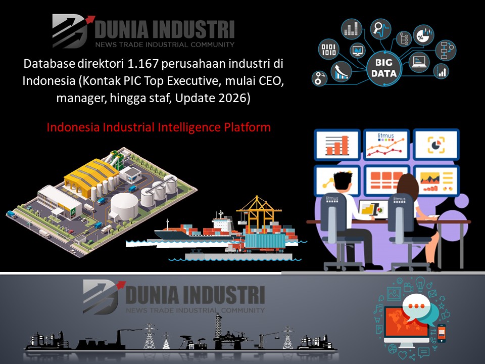 Database direktori 1.167 perusahaan industri di Indonesia (Kontak PIC Top Executive, mulai CEO, manager, hingga staf, Update 2026)